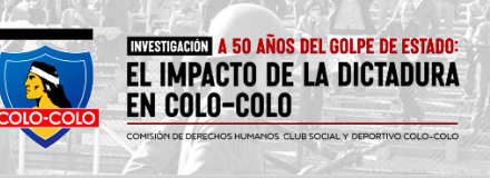 A 50 AÑOS DEL GOLPE. EL IMPACTO DE LA DICTADURA EN COLO-COLO.