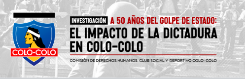 A 50 AÑOS DEL GOLPE. EL IMPACTO DE LA DICTADURA EN COLO-COLO.